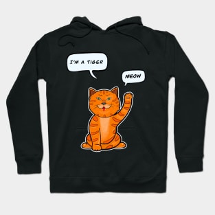 Cute Tiger 2022. Funny Cat says Meow Hoodie